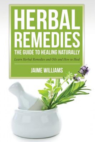 Kniha Herbal Remedies Jaime Williams