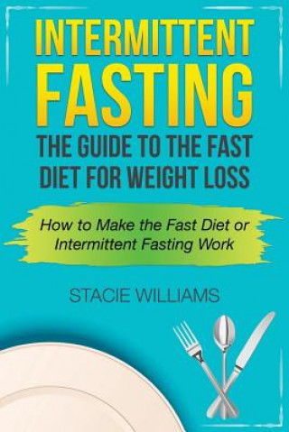 Kniha Intermittent Fasting Stacie Williams