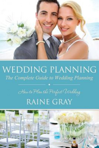 Könyv Wedding Planning Raine Gray