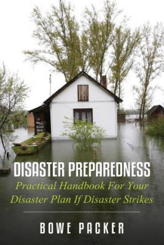 Kniha Disaster Preparedness Bowe Packer