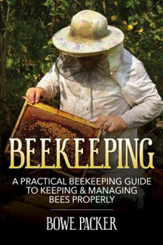 Kniha Beekeeping Bowe Packer