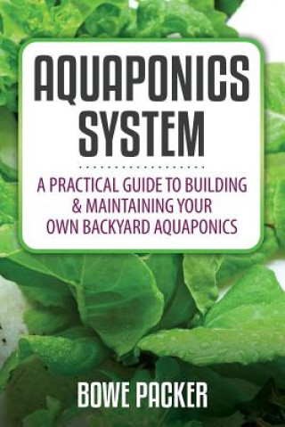 Kniha Aquaponics System Bowe Packer