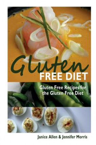 Kniha Gluten Free Diet Morris Jennifer