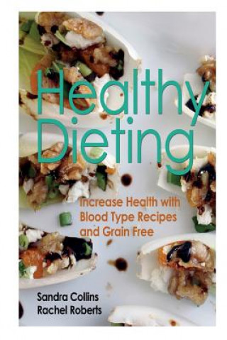 Kniha Healthy Dieting Sandra (California State University USA) Collins