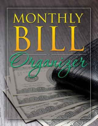 Könyv Monthly Bill Organizer Speedy Publishing LLC