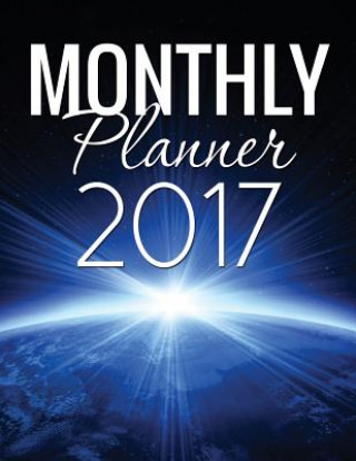 Könyv Monthly Planner 2017 Speedy Publishing LLC