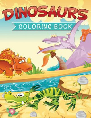 Kniha Dinosaurs Coloring Book Speedy Publishing LLC