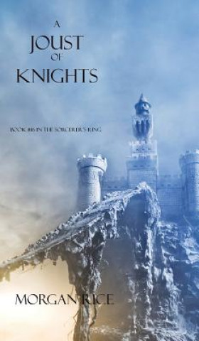 Książka Joust of Knights (Book #16 in the Sorcerer's Ring) Morgan Rice