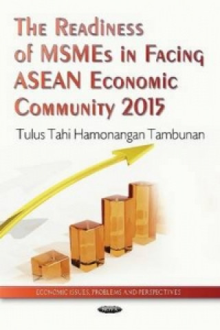 Kniha Readiness of MSMEs in Facing ASEAN Economic Community 2015 Tulus Tahi Hamonangan Tambunan