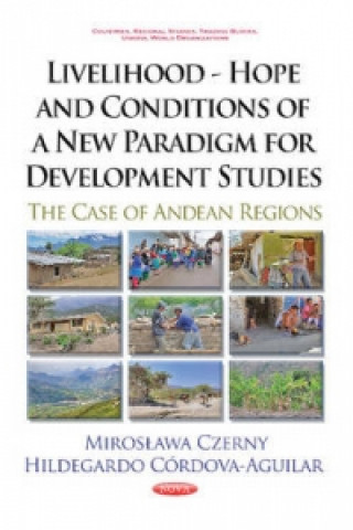 Kniha Livelihood -- Hope & Conditions of a New Paradigm for Development Studies Hildegardo Cordova Aguilar