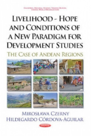 Książka Livelihood -- Hope & Conditions of a New Paradigm for Development Studies Hildegardo Cordova Aguilar