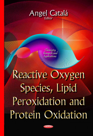 Kniha Reactive Oxygen Species, Lipid Peroxidation & Protein Oxidation Kartlos Joseph