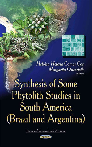 Kniha Synthesis of Some Phytolith Studies in South America (Brazil & Argentina) HELOISA HELENA GOMES