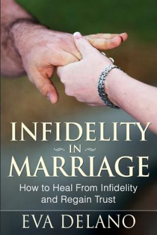 Kniha Infidelity in Marriage Eva Delano