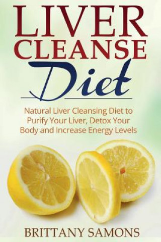 Kniha Liver Cleanse Diet Brittany Samons