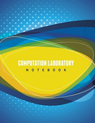 Kniha Computation Laboratory Notebook Speedy Publishing LLC