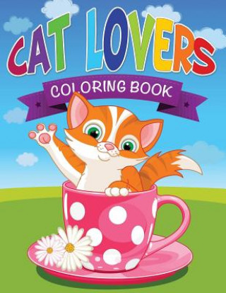 Książka Cat Lovers Coloring Book Speedy Publishing LLC