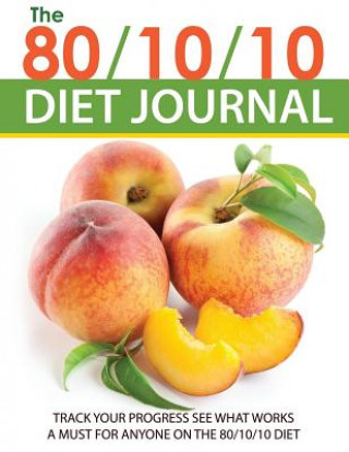 Kniha 80/10/10 Diet Journal Speedy Publishing LLC