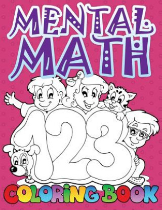 Könyv Mental Math Coloring Book Speedy Publishing LLC