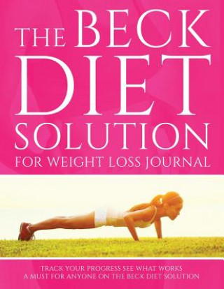 Carte Beck Diet Solution for Weight Loss Journal Speedy Publishing LLC