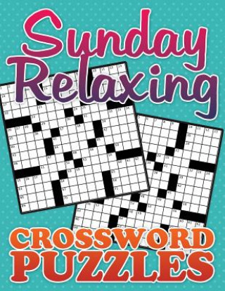 Książka Sunday Relaxing Crossword Puzzle Speedy Publishing LLC