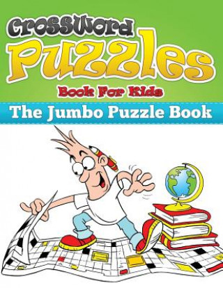 Knjiga Crossword Puzzle Book for Kids (the Jumbo Puzzle Book) Speedy Publishing LLC