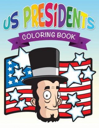 Kniha US Presidents Coloring Books Speedy Publishing LLC