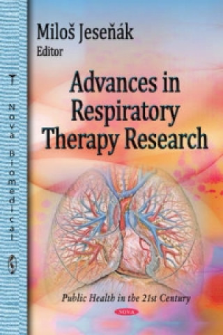 Carte Advances in Respiratory Therapy Research Miloš Jeseňák
