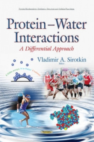 Knjiga Protein  Water Interactions VLADIMIR A SIROTKIN