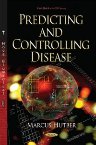 Kniha Predicting & Controlling Disease MARCUS HUTBER