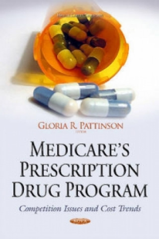 Könyv Medicares Prescription Drug Program GLORIA R PATTINSON