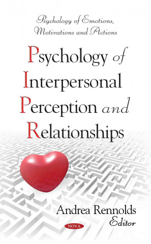 Книга Psychology of Interpersonal Perception & Relationships ANDREA RENNOLDS