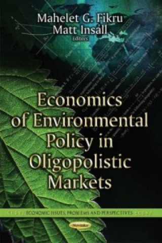 Carte Economics of Environmental Policy in Oligopolistic Markets MAHELET G FIKRU