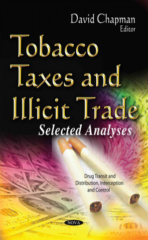 Kniha Tobacco Taxes & Illicit Trade DAVID CHAPMAN