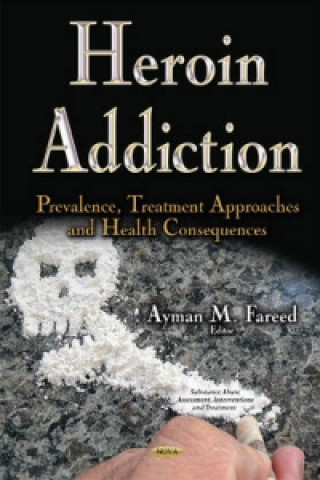 Книга Heroin Addiction AYMAN M FAREED