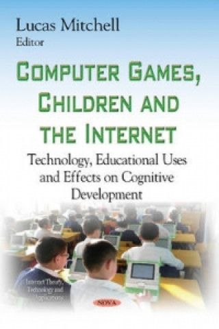 Carte Computer Games, Children & the Internet LUCAS MITCHELL