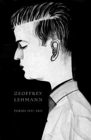 Kniha Poems 1957-2013 Geoffrey Lehmann