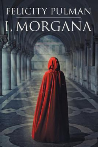 Книга I, Morgana Felicity Pulman