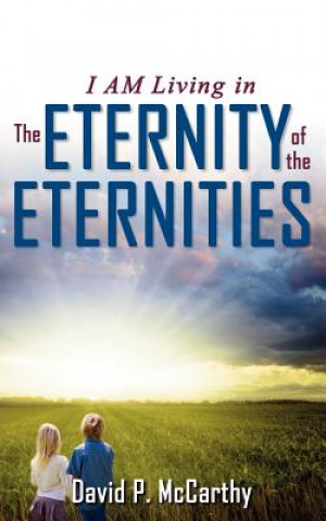 Kniha Eternity of the Eternities David P McCarthy