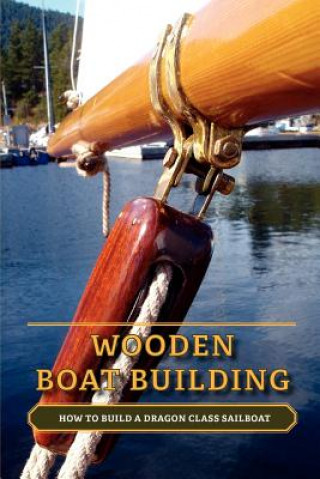 Kniha Wooden Boat Building Nick Loenen