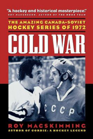 Kniha Cold War Roy MacSkimming