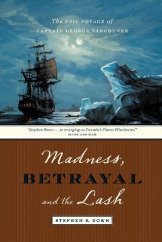 Carte Madness, Betrayal and the Lash Stephen Bown