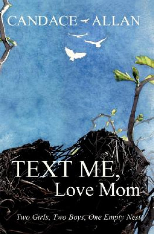 Carte Text Me, Love Mom Candace Allan