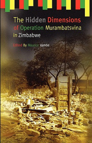 Kniha Hidden Dimensions of Operation Murambatsvina Maurice Vambe
