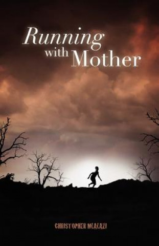 Book Running with Mother Christopher Mlalazi