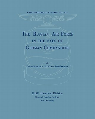 Kniha Russian Air Force in the Eyes of German Commanders Walter Schwabedissen