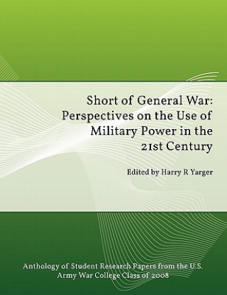 Kniha Short of General War Strategic Studies Institute