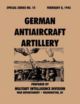 Книга German Antiaircraft Artillery (Special Series, No. 10) War Department