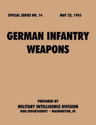 Buch German Infantry Weapons (Special Series, No. 14) Military Intelligence Service