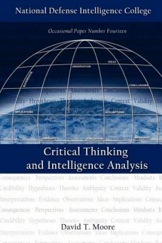 Kniha Critical Thinking and Intelligence Analysis National Defense Intelligence College